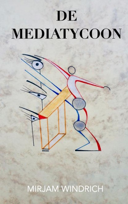 De mediatycoon, Mirjam Windrich - Paperback - 9789464057621