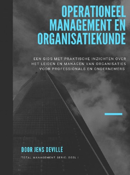 Operationeel Management en Organisatiekunde, Jens Devillé - Paperback - 9789464057713