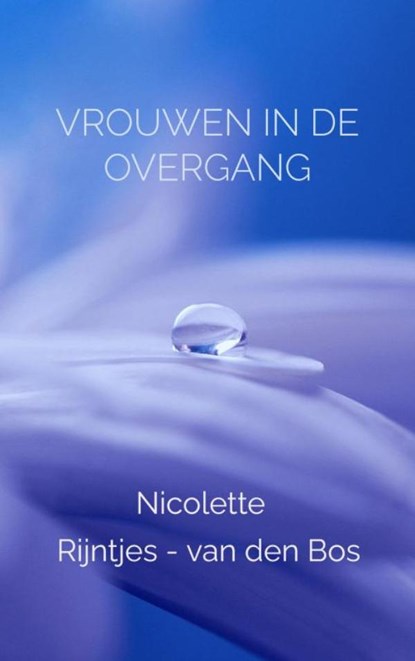 Vrouwen in de overgang, Nicolette Rijntjes-van den Bos - Paperback - 9789464058048