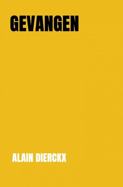 Gevangen, Alain Dierckx - Paperback - 9789464058444
