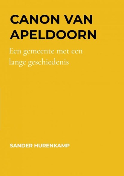 Canon van Apeldoorn, Sander Hurenkamp - Ebook - 9789464059113