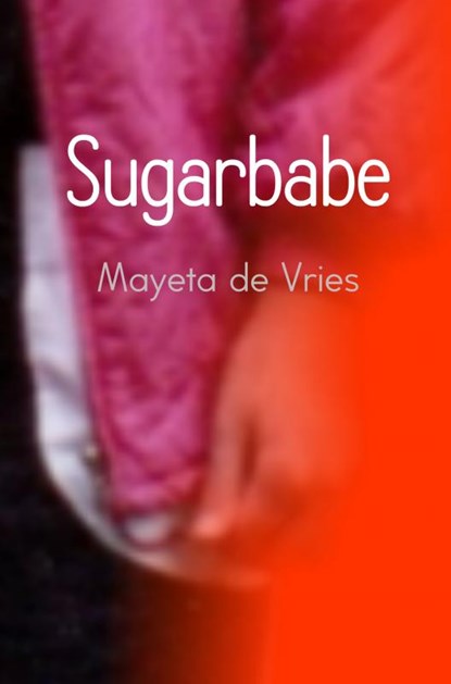 Sugarbabe, Mayeta de Vries - Paperback - 9789464059199