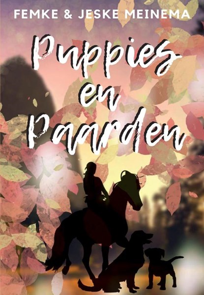 Puppies en Paarden, Femke Meinema ; Jeske Meinema - Paperback - 9789464061826