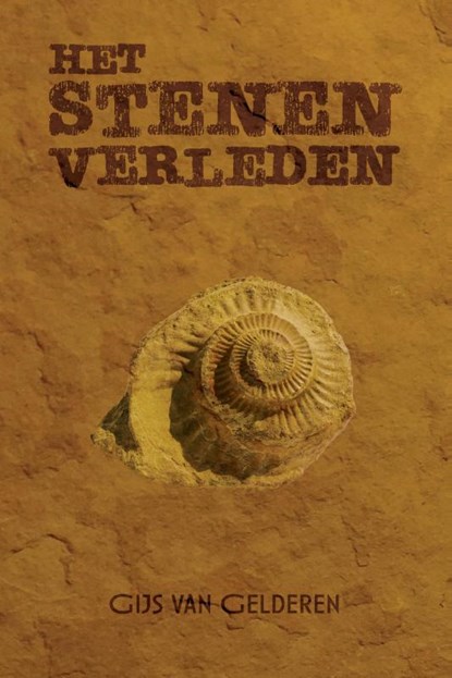 Het Stenen Verleden, Gijs van Gelderen - Paperback - 9789464061840