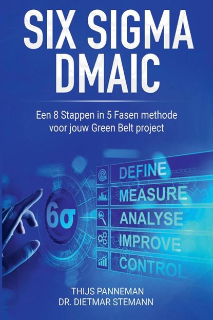 Six Sigma DMAIC, Thijs Panneman ; Dr. Dietmar Stemann - Paperback - 9789464062069