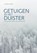 Getuigen in het duister, Anneke Van Dok - Paperback - 9789464063325