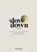 MONDAY Slow Down Journal, Hilde Eisma - Gebonden - 9789464063783