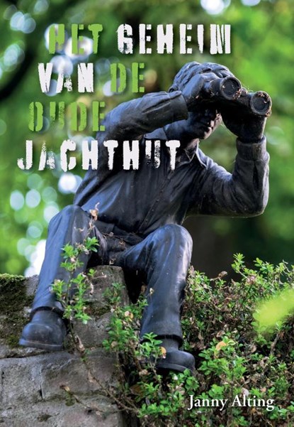 Het Geheim van de Oude Jachthut, Janny Alting - Paperback - 9789464063974