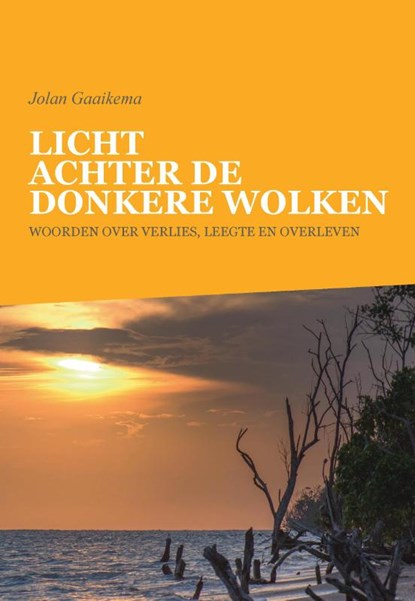 Licht achter de donkere wolken, Jolan Gaaikema - Paperback - 9789464064056