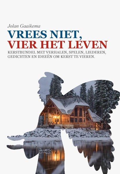 Vrees niet, vier het leven!, Jolan Gaaikema - Paperback - 9789464064261