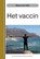 Het vaccin, Diana van Thiel - Paperback - 9789464064414
