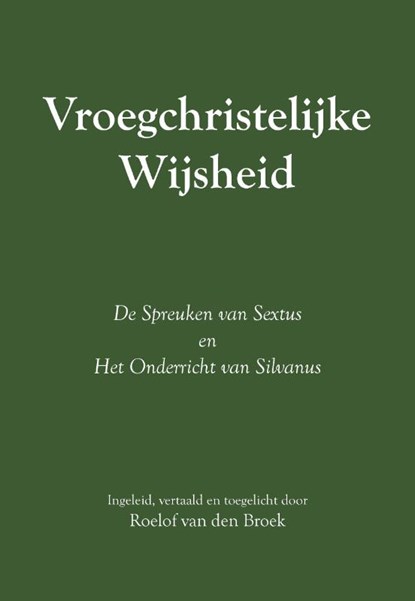 Vroegchristelijke wijsheid, Roelof van den Broek - Paperback - 9789464064629
