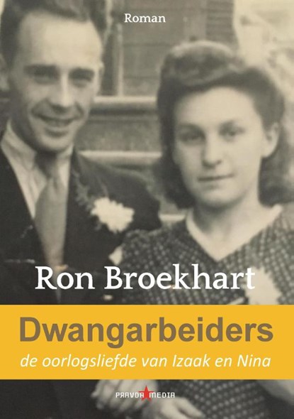 Dwangarbeiders, Ron Broekhart - Paperback - 9789464064636