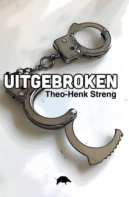 Uitgebroken, Theo-Henk Streng - Paperback - 9789464065299