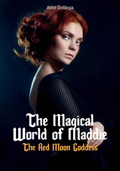 The Magical World of Maddie 3, Attie Dotinga - Paperback - 9789464066586