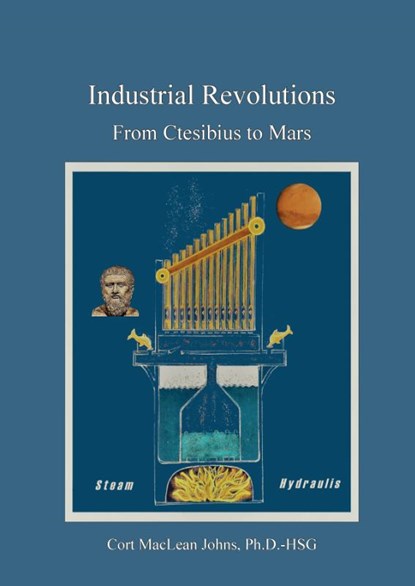 Industrial Revolutions, Cort Maclean Johns - Gebonden - 9789464067941