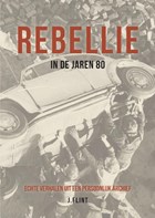 Rebellie in de jaren 80 | J. Flint | 