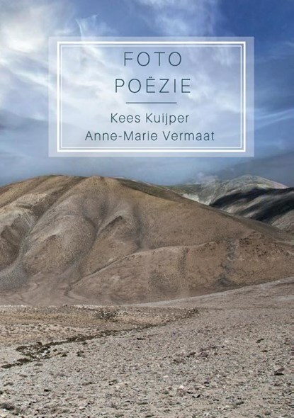 Foto Poëzie, Kees Kuijper ; Anne-Marie Vermaat - Paperback - 9789464069846