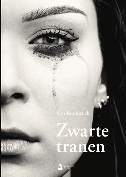 Zwarte tranen, B. Von Kumbruck - Paperback - 9789464073706