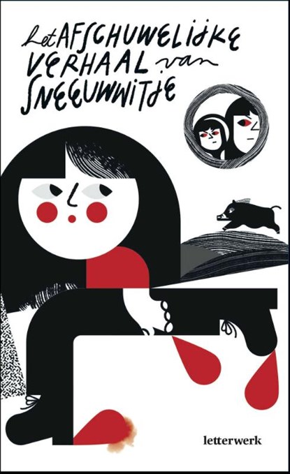 Het afschuwelijke verhaal van Sneeuwwitje, Jacob Grimm ; Wilhelm Grimm - Paperback - 9789464075212
