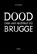 Dood (van een architect in) Brugge, Filip Canfyn - Paperback - 9789464077308