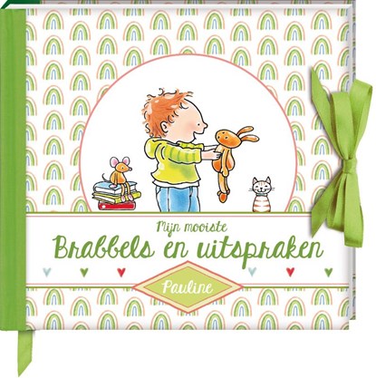 Mijn mooiste Brabbels en uitspraken - Pauline Oud, Pauline Oud - Gebonden - 9789464081725