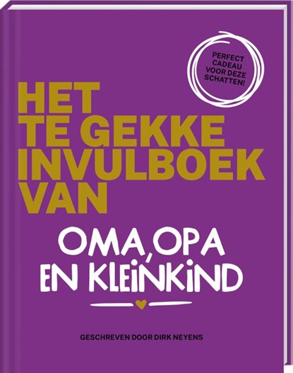 Het te gekke invulboek van oma, opa en kleinkind, ImageBooks Factory ; Dirk Neyens - Gebonden - 9789464084283