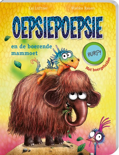 Oepsiepoepsie en de boerende mammoet, Coppenrath - Gebonden - 9789464088083