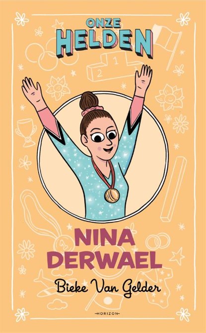 Onze helden: Nina Derwael, Bieke Van Gelder - Paperback - 9789464100792