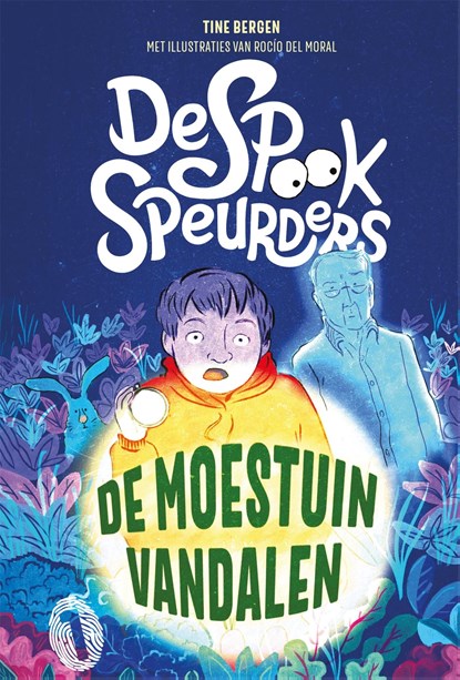 De spookspeurders en de moestuinvandalen, Tine Bergen - Ebook - 9789464100839