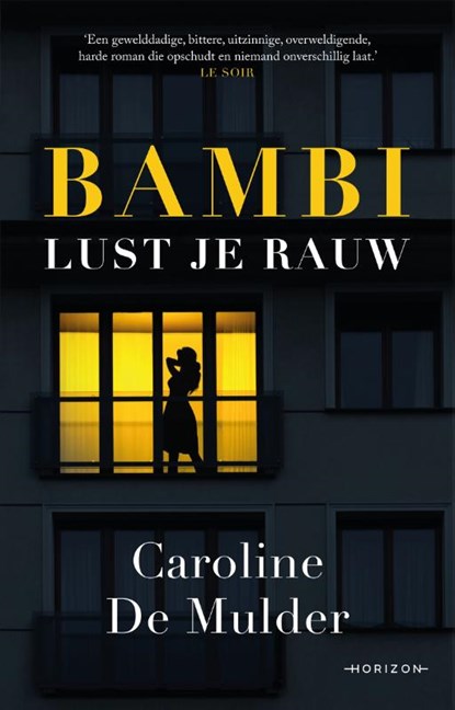 Bambi lust je rauw, Caroline De Mulder - Paperback - 9789464101201