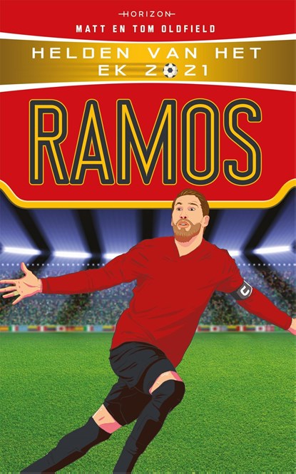 Helden van het EK 2021: Ramos, Tom Oldfield ; Matt Oldfield - Ebook - 9789464101379