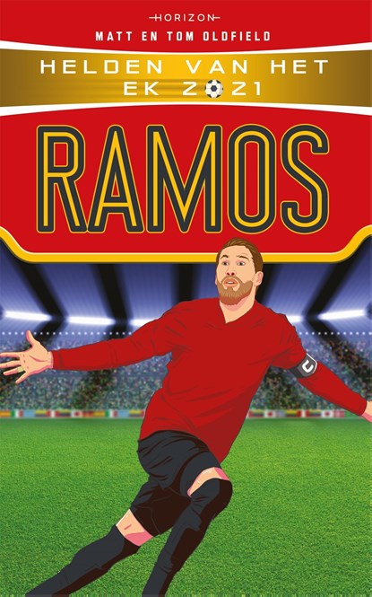 Helden van het EK 2021: Ramos, Tom Oldfield ; Matt Oldfield - Ebook - 9789464101379
