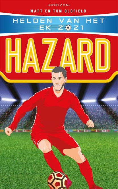 Helden van het EK 2021: Hazard, Tom Oldfield ; Matt Oldfield - Paperback - 9789464101386