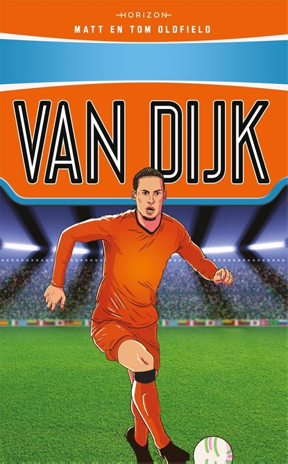 Helden van het EK 2021: Van Dijk, Tom Oldfield ; Matt Oldfield - Ebook - 9789464101539