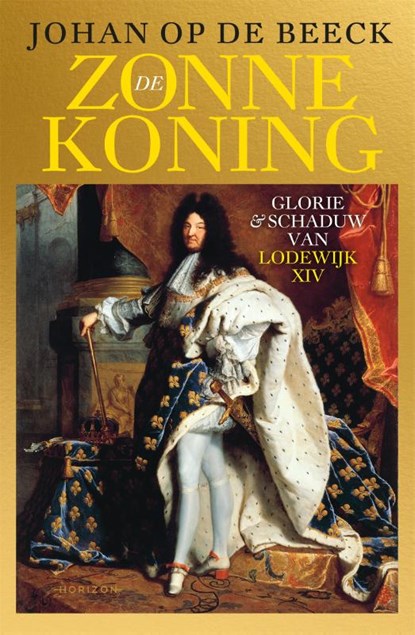 De Zonnekoning, Johan Op de Beeck - Paperback - 9789464102352