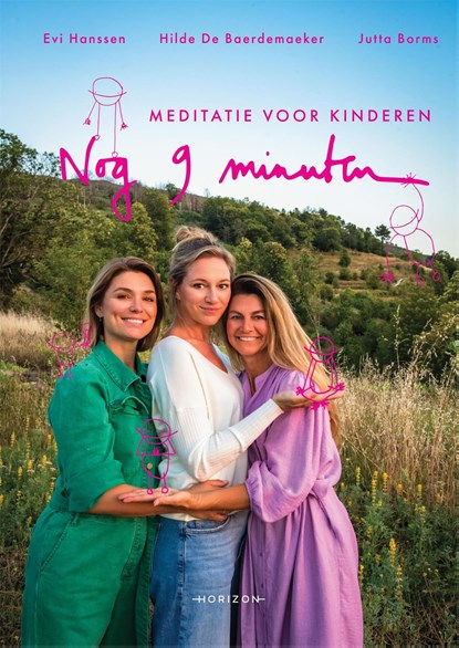 Nog 9 minuten: meditatie voor kinderen, Evi Hanssen ; Hilde De Baerdemaeker ; Jutta Borms - Gebonden - 9789464102628