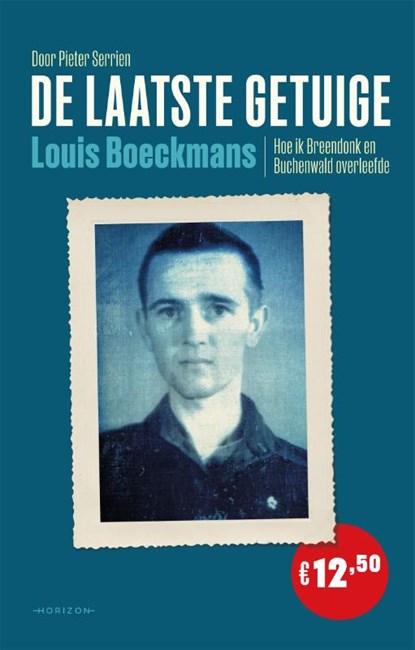 De laatste getuige, Pieter Serrien ; Louis Boeckmans - Paperback - 9789464102673