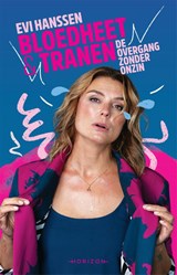 Bloedheet & tranen - Evi Hanssen - 9789464102932
