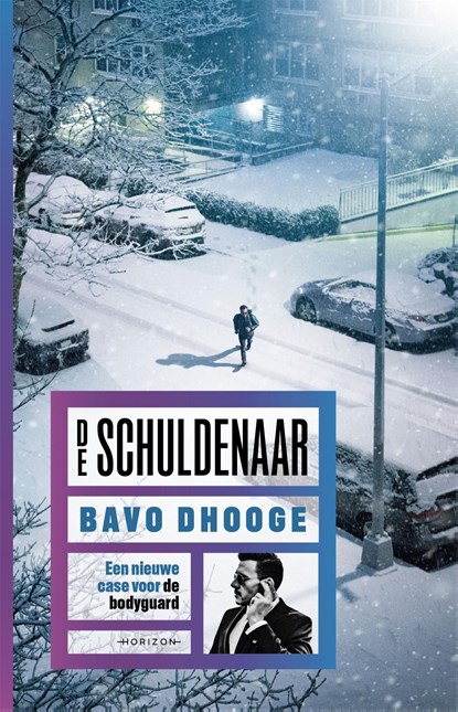 De schuldenaar, Bavo Dhooge - Ebook - 9789464103298