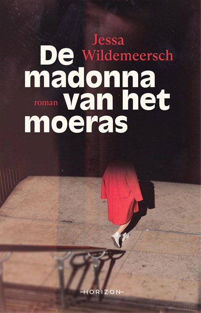 De madonna van het moeras, Jessa Wildemeersch - Paperback - 9789464103342