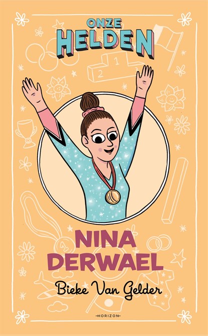 Onze helden: Nina Derwael, Bieke Van Gelder - Paperback - 9789464103816