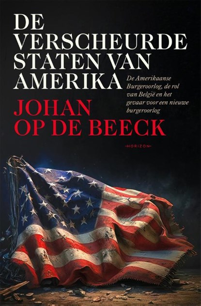 De verscheurde staten van Amerika, Johan Op de Beeck - Gebonden - 9789464104530