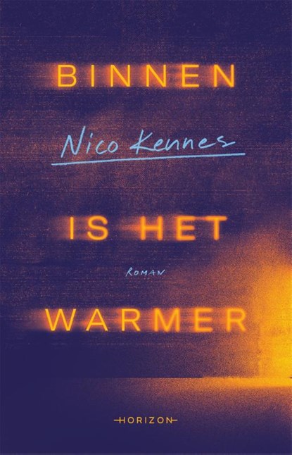 Binnen is het warmer, Nico Kennes - Paperback - 9789464104721