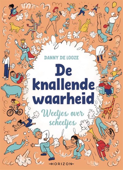 De knallende waarheid, Danny Looze - Gebonden - 9789464106176