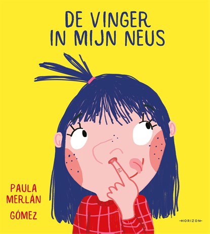 De vinger in mijn neus, Paula Merlán ; Goméz - Gebonden - 9789464106190