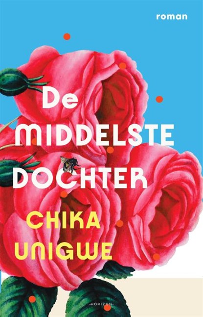 De middelste dochter, Chika Unigwe - Paperback - 9789464106404