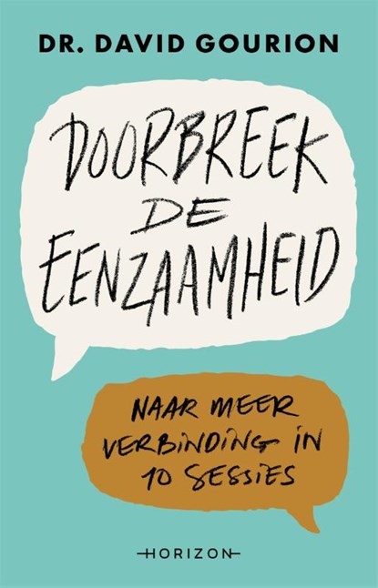 Doorbreek de eenzaamheid, David Gourion - Paperback - 9789464107029
