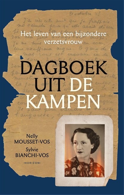 Dagboek uit de kampen, Nelly Mousset-Vos ; Sylvie Bianchi-Vos - Ebook - 9789464107074