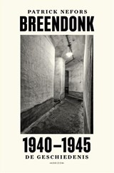 Breendonk 1940-1945 - Patrick Nefors - 9789464107210